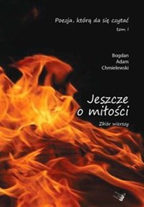 Obrazek Jeszcze o miłości Poezja, którą da się czytać