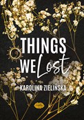 Things We ... - Karolina Zielińska -  fremdsprachige bücher polnisch 