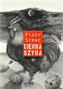 Cienka szy... - Piotr Szewc -  polnische Bücher