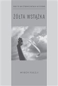 Polska książka : Żółta wstą... - Aneta Woźniakowska-Moskwa