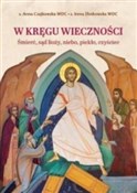W kręgu wi... - s. Anna Czajkowska WDC, s. Irena Złotkowska WDC -  fremdsprachige bücher polnisch 