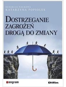 Obrazek Dostrzeganie zagrożeń drogą do zmiany