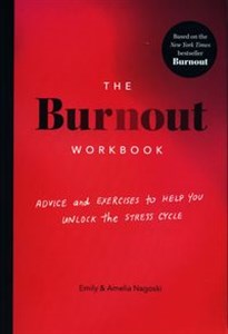 Bild von The Burnout Workbook Advice and Exercises to Help You Unlock the Stress Cycle