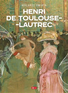 Obrazek Henri de Toulouse-Lautrec