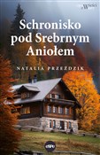 Schronisko... - Natalia Przeździk -  polnische Bücher