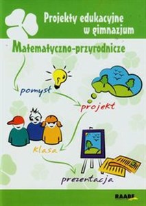 Obrazek Projekty edukacyjne w gimnazjum Matematyczno-przyrodnicze