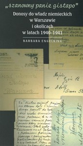 Bild von Szanowny panie Gistapo Donosy do władz niemieckich w Warszawie i okolicach w latach 1940-1941