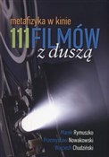 111 filmów... - Wojciech Chudziński, Przemysław Nowakowski, Marek Rymuszko -  Polnische Buchandlung 
