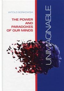 Bild von Unimaginable The Power and Paradoxes of our Minds