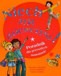 Obrazek Niech żyją dziewczyny Poradnik dla przyszłych nastolatek