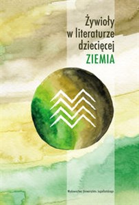 Obrazek Żywioły w literaturze dziecięcej Ziemia