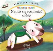 Pokaż szczegóły dla Dziecięce uczucia Naucz się rozumieć siebie Polska książka : Dziecięce ... - Opracowanie Zbiorowe