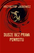 Polska książka : Dusze bez ... - Krzysztof Jasiewicz