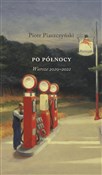 Do północy... - Piotr Piaszczyński -  polnische Bücher