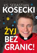 Polska książka : Żyj bez gr... - Sebastian Kosecki