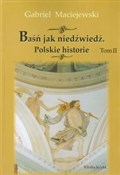 Baśń jak n... - Gabriel Maciejewski -  Książka z wysyłką do Niemiec 