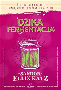 Bild von Dzika fermentacja Żywe kultury bakterii - smak, wartości odżywcze i rzemiosło