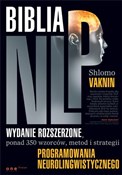Biblia NLP... - Shlomo Vaknin - Ksiegarnia w niemczech