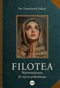 Książka : Filotea Wp... - Franciszek Salezy Św.