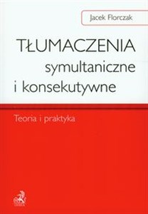 Bild von Tłumaczenia symultaniczne i konsekutywne Teoria i praktyka