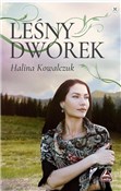 Książka : Leśny dwor... - Halina Kowalczuk