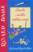 Zobacz : Charlie i ... - Roald Dahl