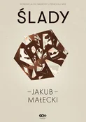 Książka : Ślady - Jakub Małecki