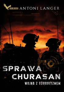 Obrazek Sprawa Churasan. Wojna z terroryzmem
