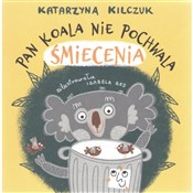 Pan Koala ... - Katarzyna Kilczuk -  Polnische Buchandlung 