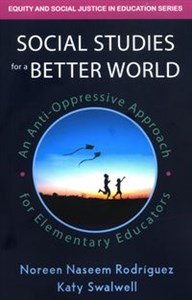 Bild von Social Studies for a Better World An Anti-Oppressive Approach for Elementary Educators