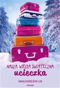 Nasza wiel... - Lis Małgorzata - buch auf polnisch 