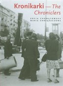 Książka : Kronikarki... - Zofia Chomętowska, Maria Chrząszczowa