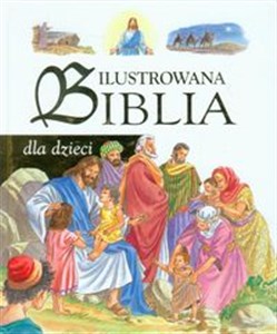 Obrazek Ilustrowana Biblia dla dzieci