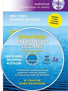 Bild von [Audiobook] Strategia błękitnego oceanu Wydanie rozszerzone Jak stworzyć niekwestionowaną przestrzeń rynkową i sprawić, by konkurencja stała się nieistotna