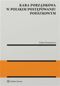 Bild von Kara porządkowa w polskim postępowaniu podatkowym