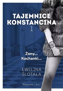 Obrazek Tajemnice Konstancina T.1 Żony... Kochanki... DL