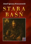 Polska książka : Stara baśń... - Ignacy Kraszewski Józef