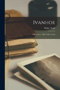 Bild von SCOTT, W: IVANHOE