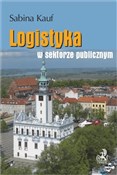 Logistyka ... - Sabina Kauf -  Książka z wysyłką do Niemiec 