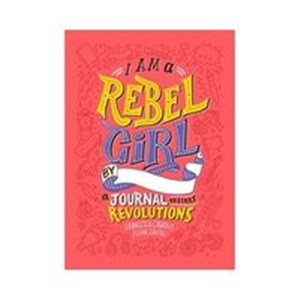 Obrazek I Am a Rebel Girls by a Journal to Start Revolutions
