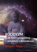 Buddyzm w ... - Grzegorz Tokarz - Ksiegarnia w niemczech