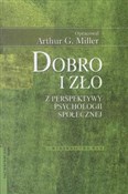 Książka : Dobro i zł... - Arthur G. Miller