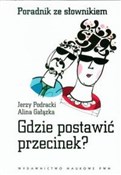 Zobacz : Gdzie post... - Jerzy Podracki, Alina Gałązka