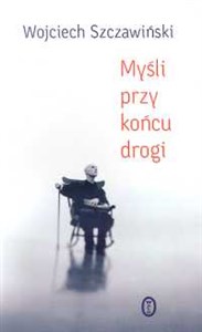 Obrazek Myśli przy końcu drogi