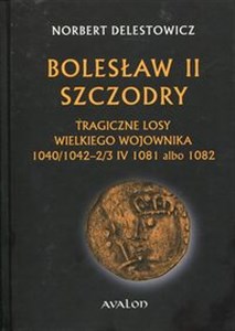 Bild von Bolesław II Szczodry Tragiczne losy wielkiego wojownika 1040/1042 - 2/3 IV 1081 albo 1082
