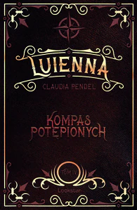 Bild von Luienna. Kompas Potępionych. Tom 4