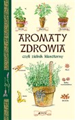 Polska książka : Aromaty zd... - Opracowanie Zbiorowe