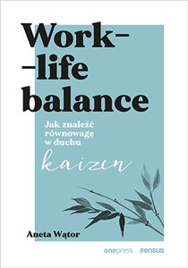 Bild von Work- life balance. Jak znaleźć równowagę w duchu kaizen