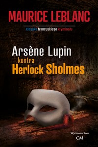 Obrazek Arsene Lupin kontra Herlock Sholmes