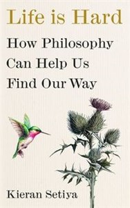 Bild von Life Is Hard How Philosophy Can Help Us Find Our Way
